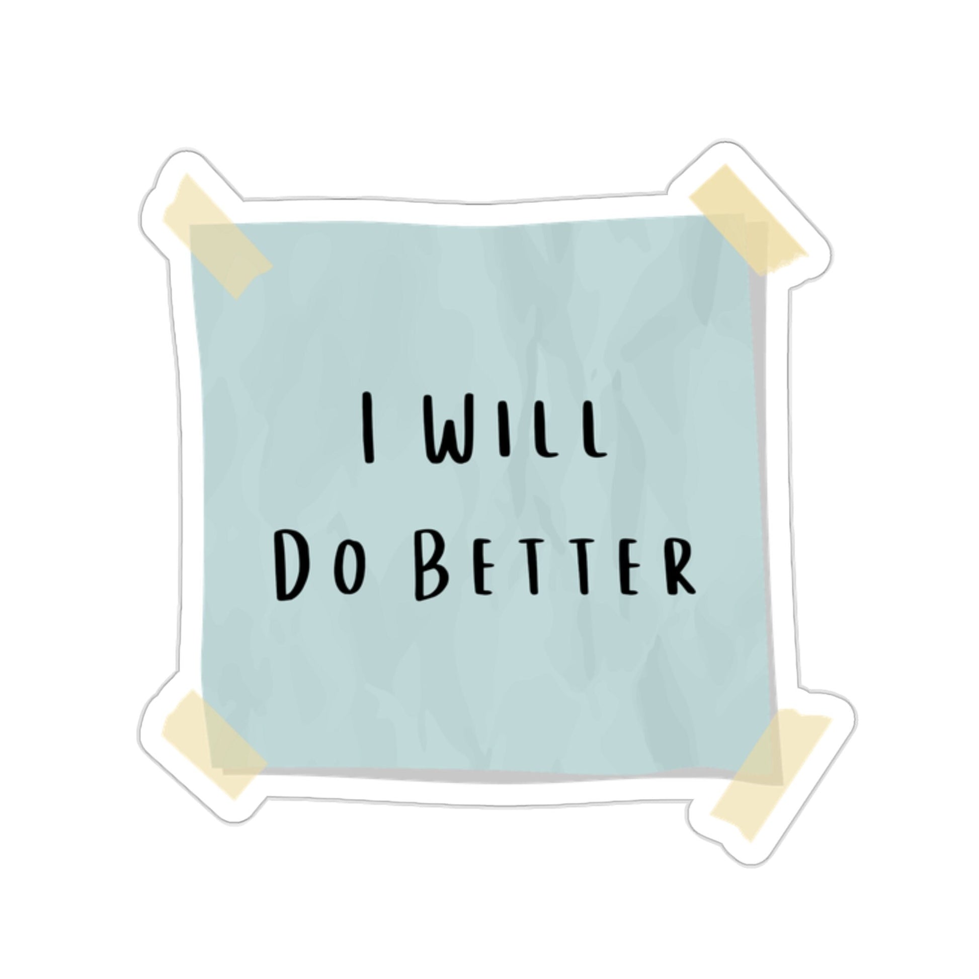 I will do better - Motivational Sticker - Fantasy book Lovers - Storm Light Archive - Laptop Journal Sticker - Sticky Note Sticker