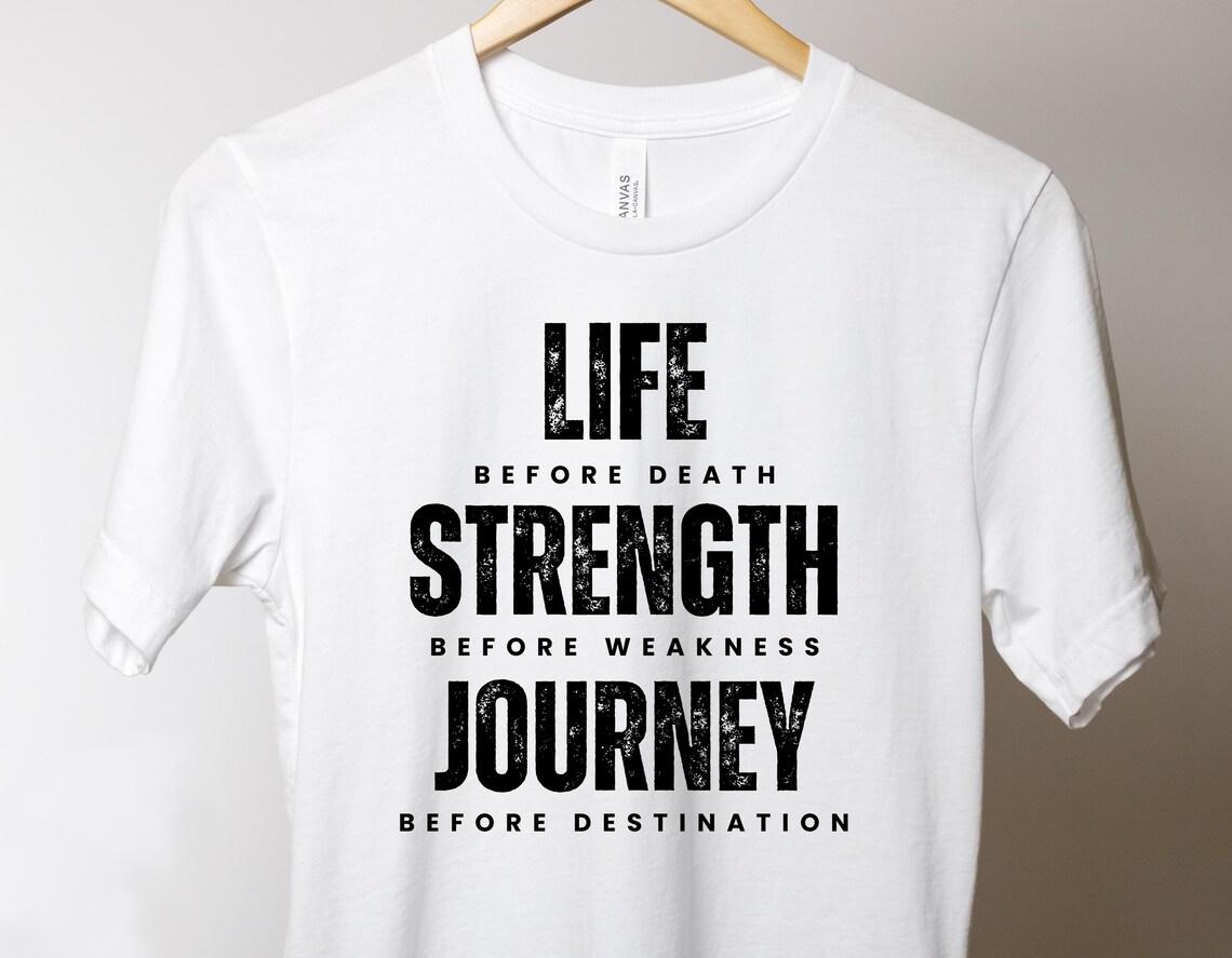 Life Strength and Journey, Life Before Death, Strength Before Weakness, Way of Kings Immortal Words, Bookish Gift, Fantasy Unisex T-shirt