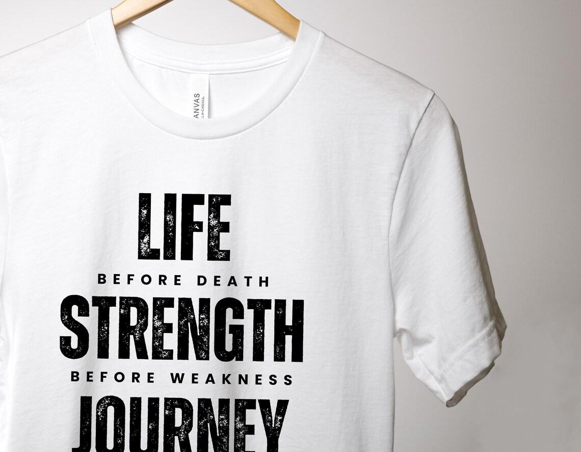 Life Strength and Journey, Life Before Death, Strength Before Weakness, Way of Kings Immortal Words, Bookish Gift, Fantasy Unisex T-shirt