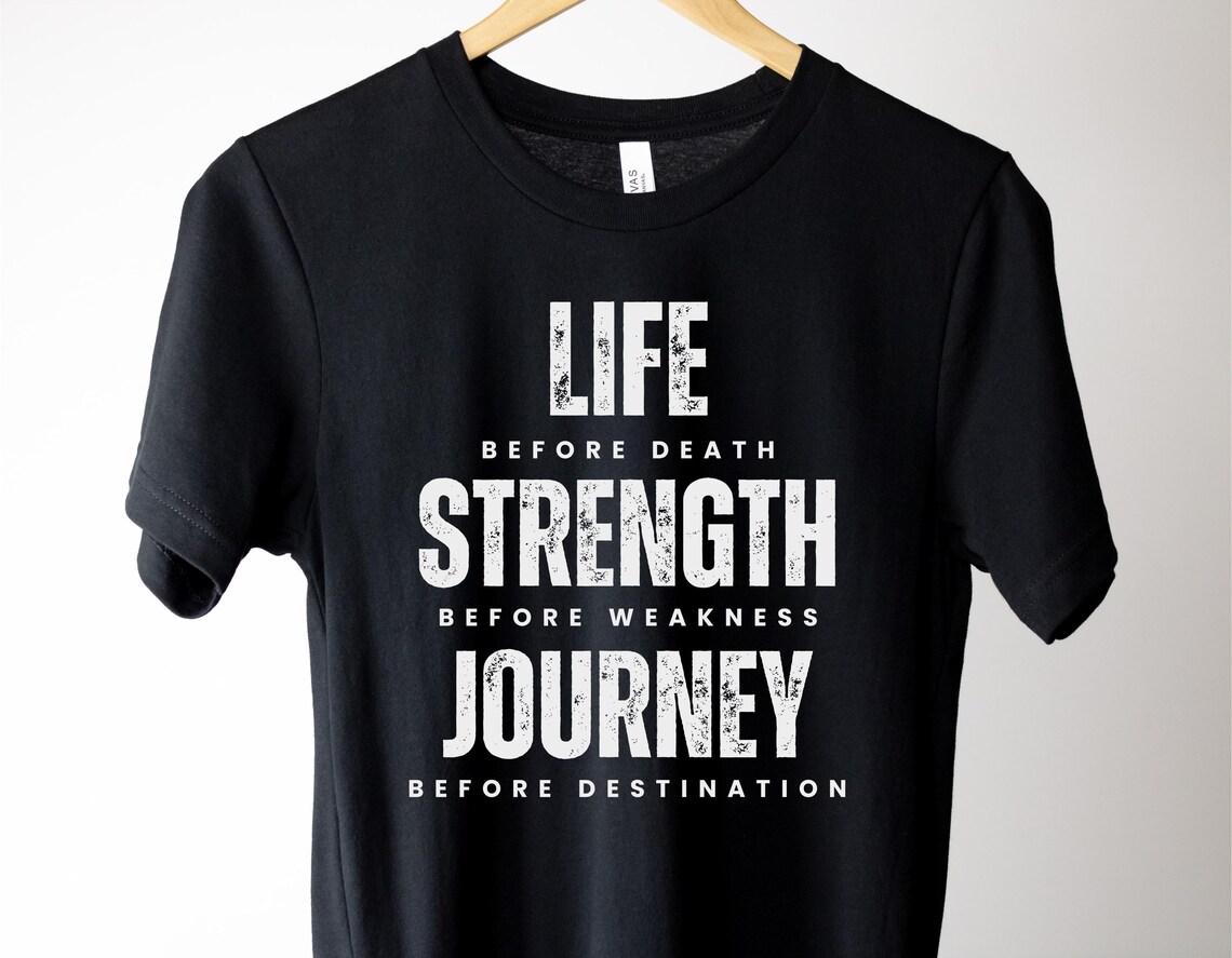 Life Strength and Journey, Life Before Death, Strength Before Weakness, Way of Kings Immortal Words, Bookish Gift, Fantasy Unisex T-shirt