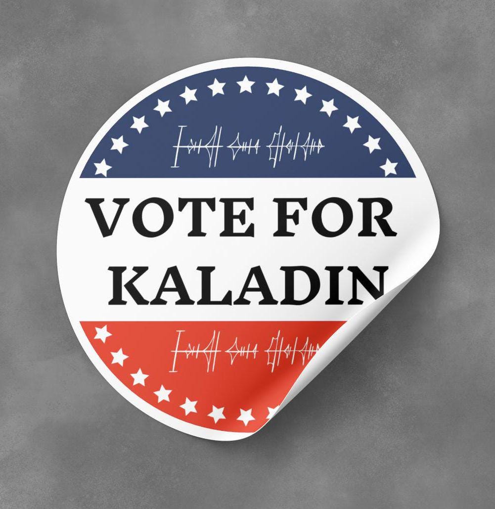 Vote For Kaladin Sticker, Political Campaign Decal, Women's Script, Laptop Sticker, Bumper Sticker, Geeky Gift, Round Stickers