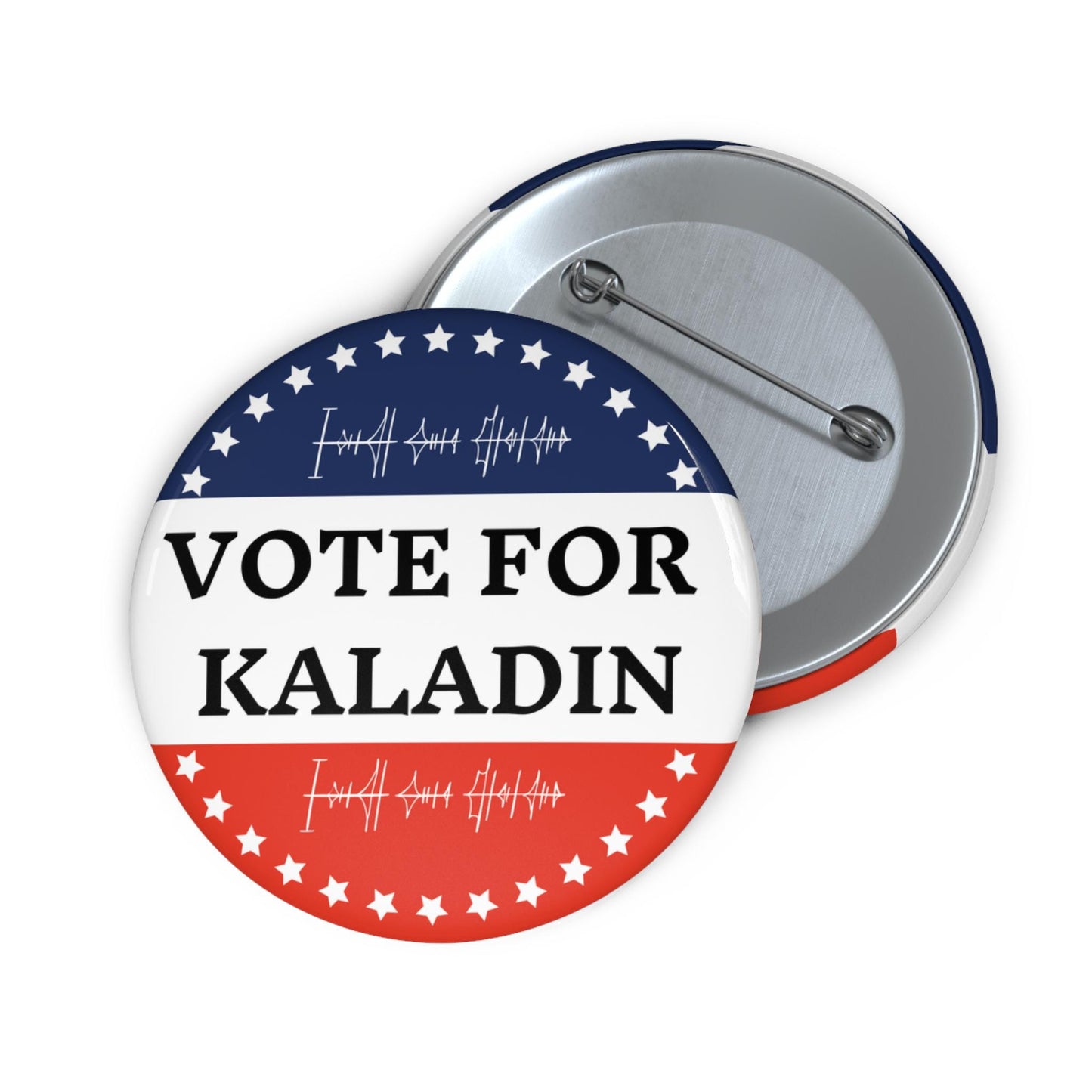 Vote For Kaladin Custom Pin Buttons, The Windrunner’s Choice, Bridge Four Pride, Stormlight Archive Fan Favorite