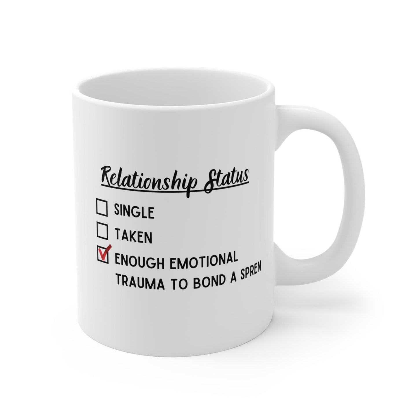 Cosmere Relationship Status, Single Taken Emotional Trauma Spren Bond, Coffee Cup or Tea Mug, Home Office Decor, Funny Gift Idea