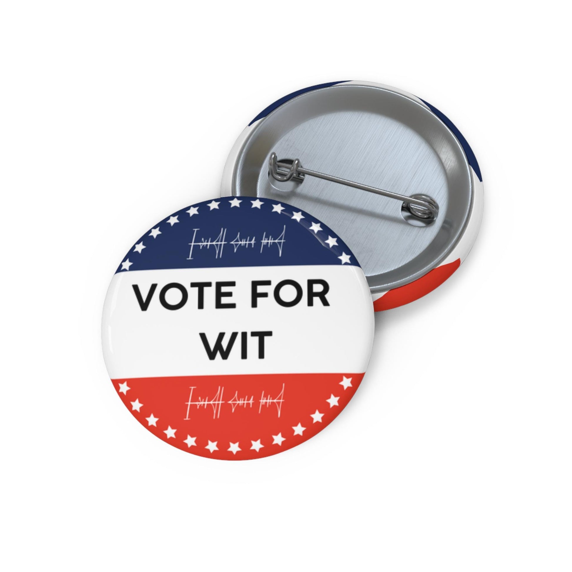 Vote for Wit Custom Pin Buttons, Political Campaign Button, Election Pin Badge, Voting Accessory, Activism Pinback, Personalized