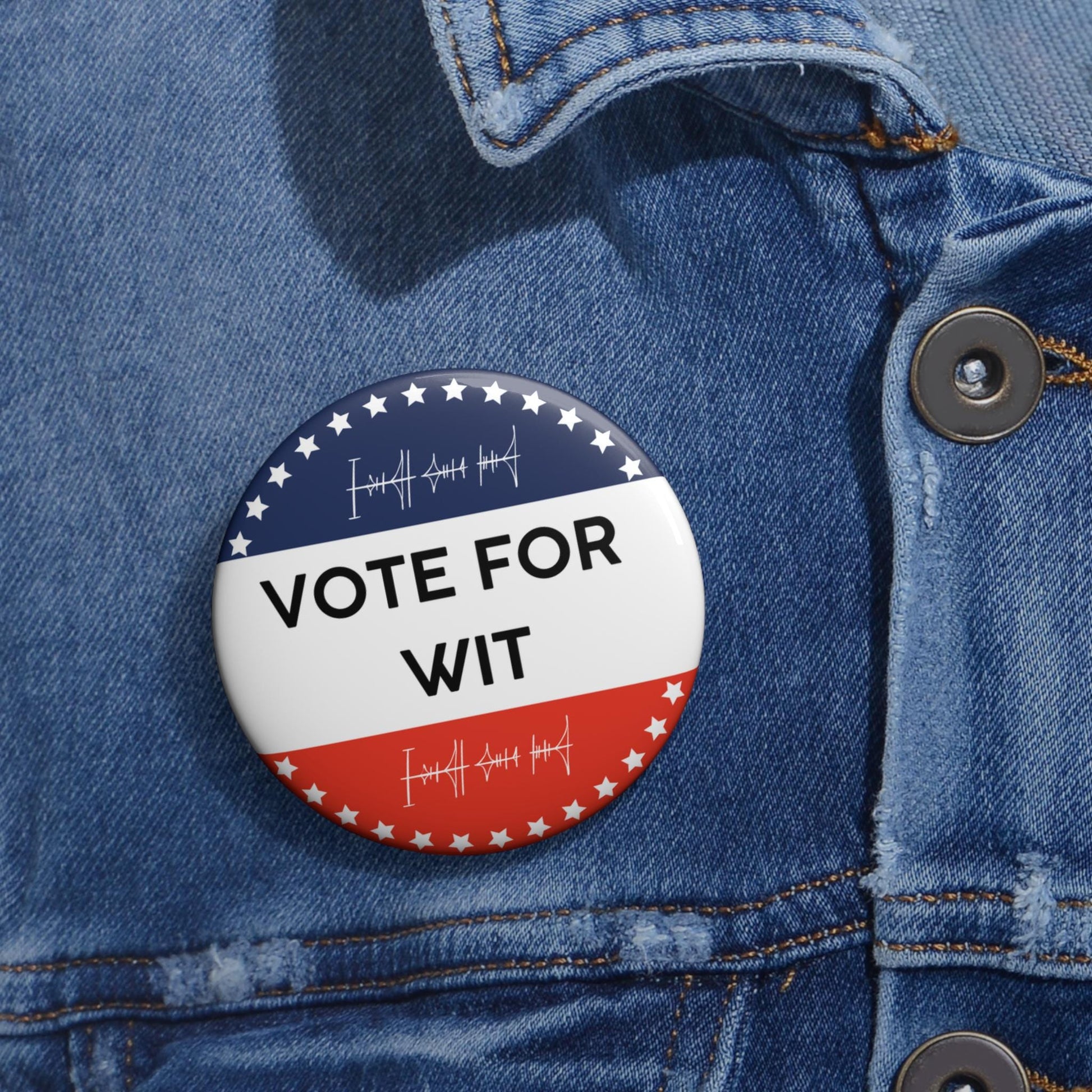 Vote for Wit Custom Pin Buttons, Political Campaign Button, Election Pin Badge, Voting Accessory, Activism Pinback, Personalized