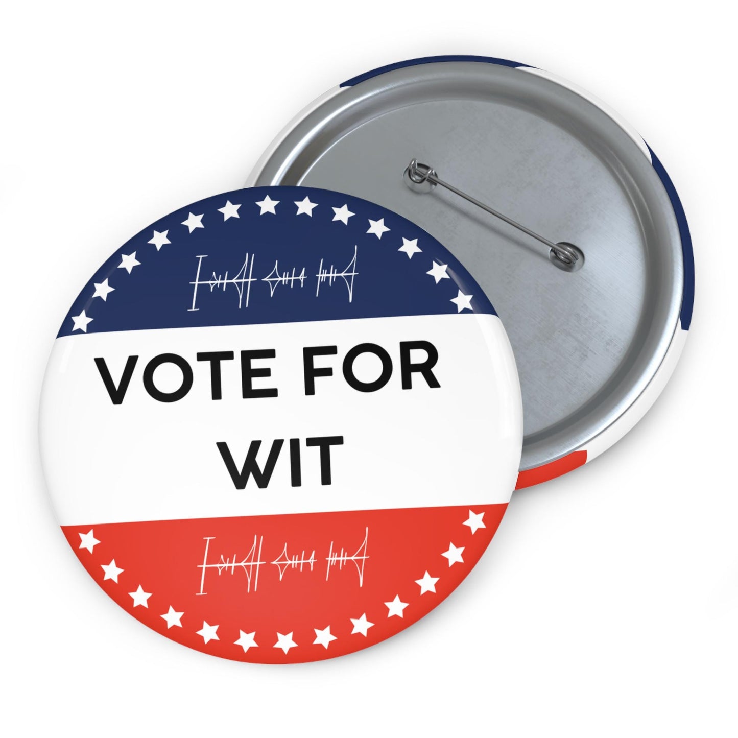 Vote for Wit Custom Pin Buttons, Political Campaign Button, Election Pin Badge, Voting Accessory, Activism Pinback, Personalized