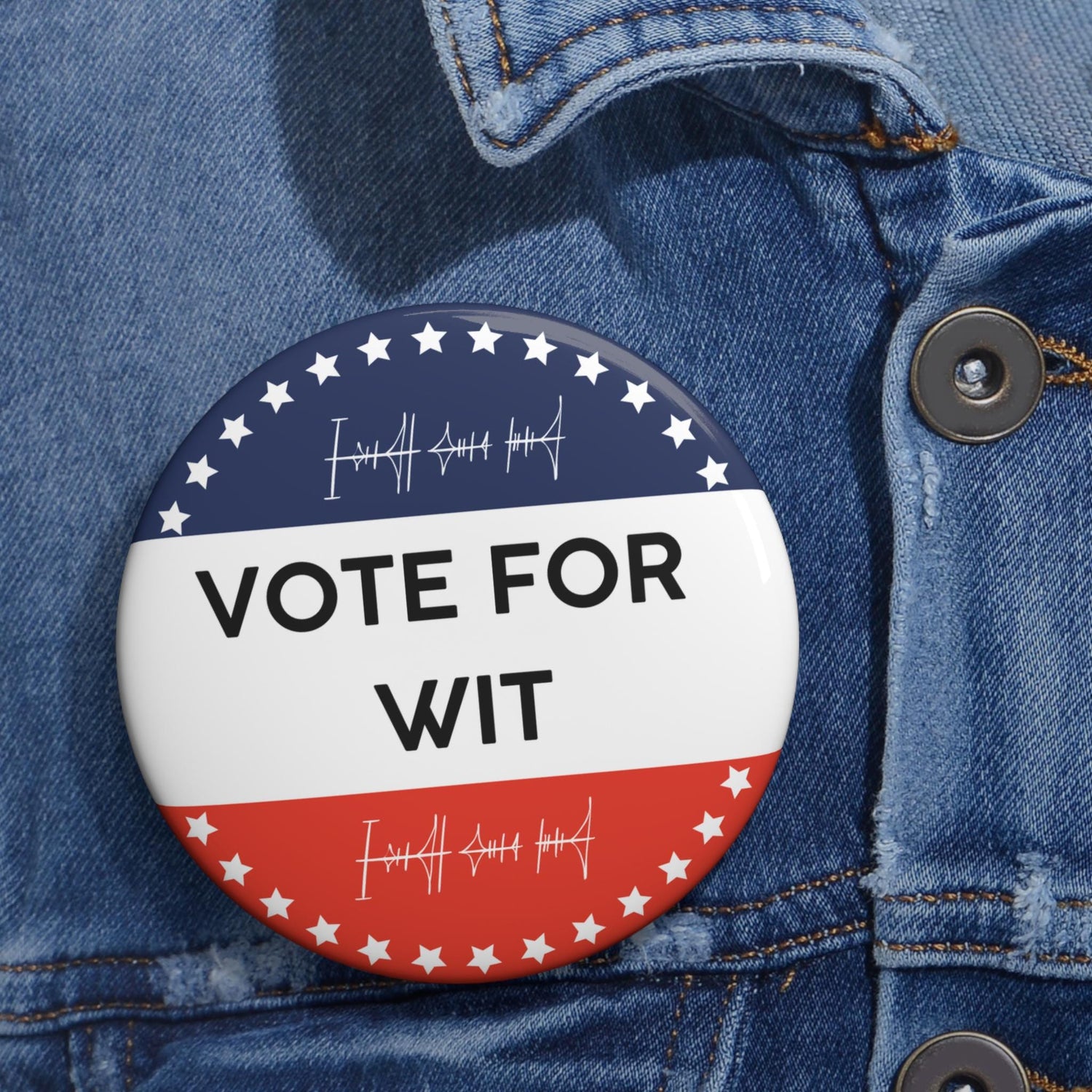 Vote for Wit Custom Pin Buttons, Political Campaign Button, Election Pin Badge, Voting Accessory, Activism Pinback, Personalized