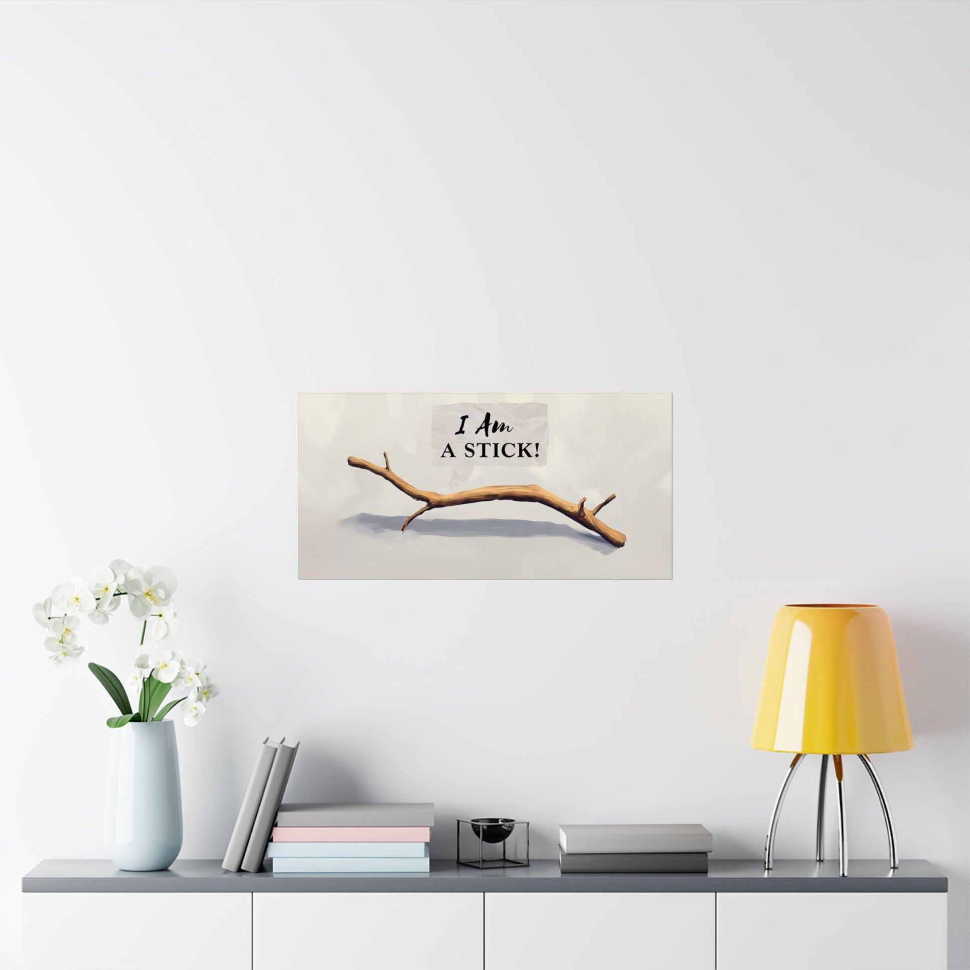 I Am A STICK!, Horizontal Decor Print, Office Quote Sign, Dorm Room Artwork, Cosmere Literary Gift, Digital Download