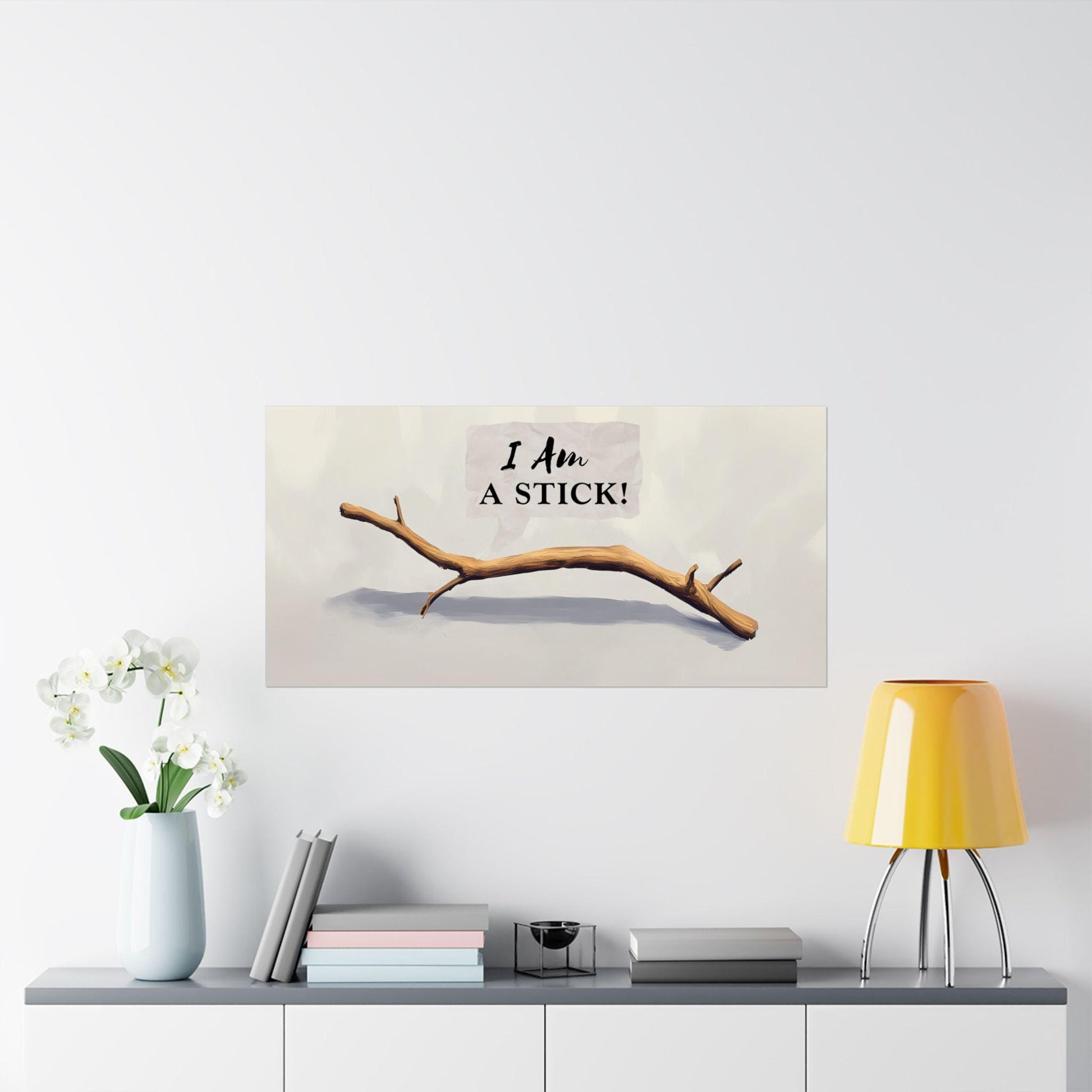 I Am A STICK!, Horizontal Decor Print, Office Quote Sign, Dorm Room Artwork, Cosmere Literary Gift, Digital Download