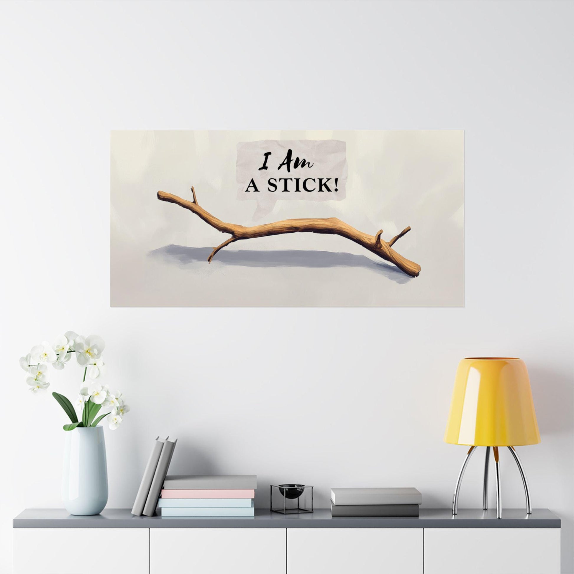 I Am A STICK!, Horizontal Decor Print, Office Quote Sign, Dorm Room Artwork, Cosmere Literary Gift, Digital Download