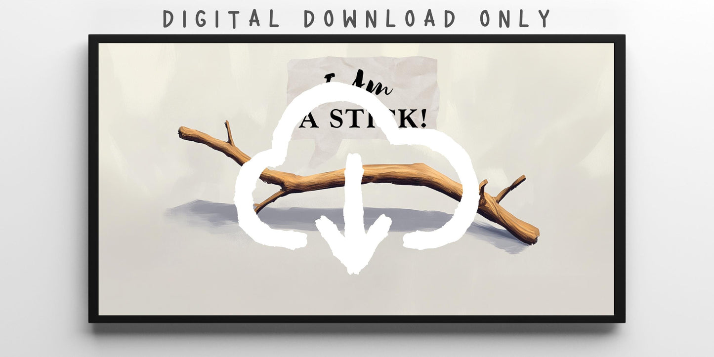 I Am A STICK!, Horizontal Decor Print, Office Quote Sign, Dorm Room Artwork, Cosmere Literary Gift, Digital Download